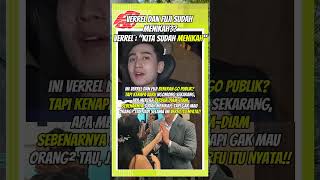 Fuji Dan Verrel Sebenarnya Sudah Menikah, Ini Verfu Beneran Go Publik Ya