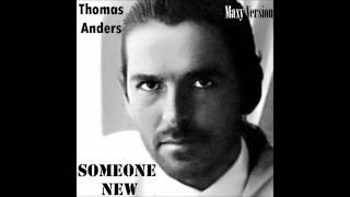 Watch Thomas Anders Someone New video