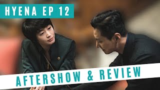 HYENA EP 12 Rewatch Discussion