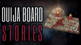 7 TRUE Scary Ouija Board Stories