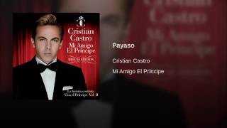 Watch Cristian Castro Payaso video