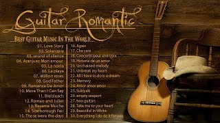 TOP 30 INSTRUMENTAL MUSIC ROMANTIC -  Soft Relaxing Romantic Guitar Music , Guit
