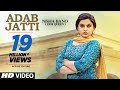 Adab Jatti (Full Song) Nisha Bano | Latest Punjabi Songs 2017 | T-Series
