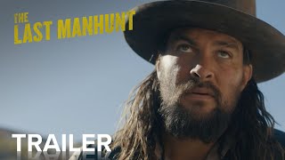 THE LAST MANHUNT |  Trailer | Paramount Movies