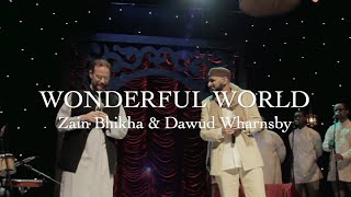 Watch Zain Bhikha Wonderful World video