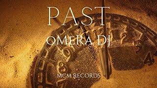 oMeRa DJ - Past ( Music)
