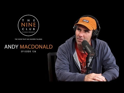 Andy Macdonald | The Nine Club With Chris Roberts - Episode 126