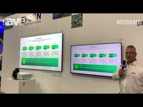 Integrate 2019: Epson Compares Projectors and Flat Panels, Talks About How Size Matters