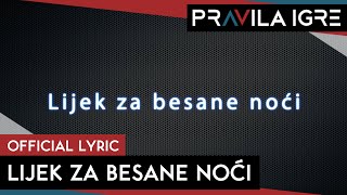 Pravila Igre - Lijek Za Besane Noći (Official Lyric Video)