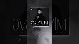 Əvəzsizim. Ulduz Kimi.