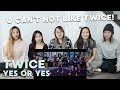 MV REACTION | TWICE (트와이스) "YES or YES"