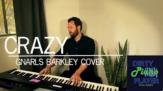 Crazy (Gnarls Barkley Cover)