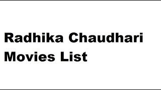 Radhika Chaudhari Movies List - Total Movies List