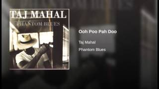 Watch Taj Mahal Ooh Poo Pah Doo video