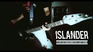 Islander Ft. Lacey Sturm - Its Not Easy Being Human