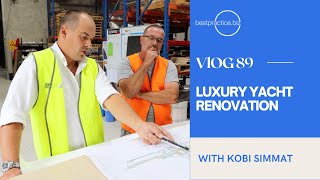 LUXURY Yacht Renovation | VLOG 89