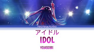 YOASOBI - Idol「アイドル」Lyrics  [Kan/Rom/Eng] Oshi no Ko (推しの子) OP