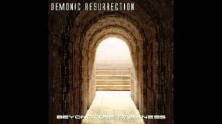 Watch Demonic Resurrection Beyond The Darkness video