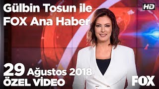 O Kız Çocuğu Hakkında Tedbir Kararı... 29 Ağustos 2018 Gülbin Tosun Ile Fox Ana Haber