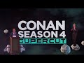 CONAN Season 4 Supercut