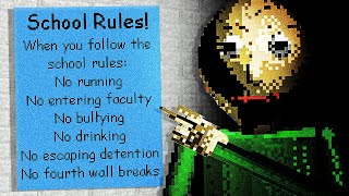 Follow Baldis Rules Or Else...