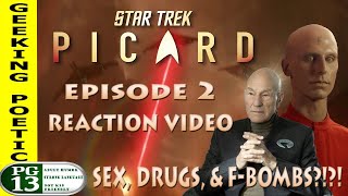 STAR TREK: PICARD Episode Two REACTION & REVIEW!