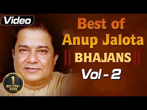 Anup Jalota Bhajans - Volume 2 - Devotional Song Compilation