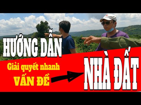 Hướng dẫn giải quyết các vấn đề mua bán nhà đất của bạn I Phạm Văn Nam
