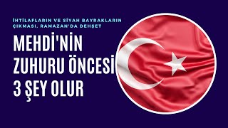 Hz. Mehdi Asın Zuhuru Öncesi Yaşananlar 2016