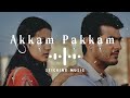Akkam-Pakkam - Remix song - Slowly and Reverb Version - Sticking Music