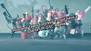Sparta Remix Queen Style Rox And Tf2 Cast Have A Sparta Gsc Remix