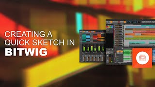Creating a quick sketch in Bitwig