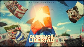 Jacob Forever - Queremos Libertad