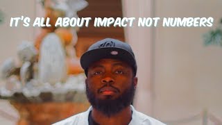 It's All About Impact Not Numbers