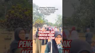 Kubur Arwah Nurly Shahirah Berbau Haruman Syurga. Sukar Digambarkan