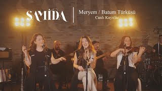 Samida / Meryem - Batum Türküsü