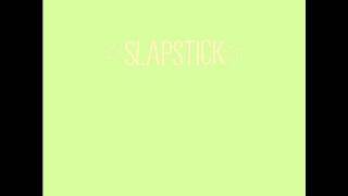 Watch Slapstick What I Learned video