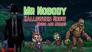 Mr Nobodys Halloween Meme-A-Palooza