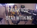Stay With Me x Thank you (Sam Smith x Dido) Alyssa Bernal