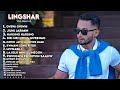 BEST OF LINGSHAR BODO SONGS || TOP 20 SONGS OF LINGSHAR (2016-2021)