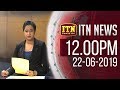 ITN News 12.00 PM 22-06-2019