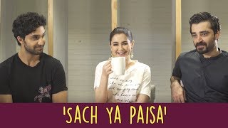 'Sach Ya Paisa' With Ahad Raza Mir, Hamza Ali Abbasi, and Hania Aamir | Parwaaz 