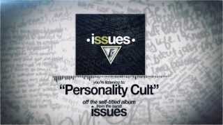 Watch Issues Personality Cult video