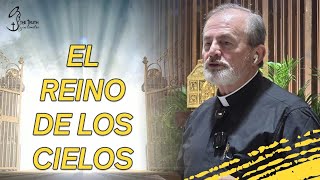 El Reino De Los Cielos Con El Padre Oswaldo Agudelo.