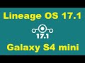 How to install LineageOS 17.1 on galaxy s4 mini (with download links)