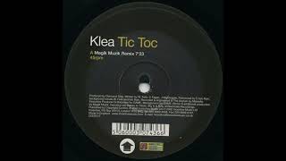 Klea Tic Toc Magik Muzik Remix 2001