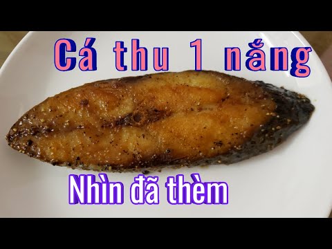 CÁ THU MỘT NẮNG NHA TRANG CHIÊN GIÒN