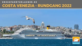 Costa Venezia: Highlights im Rundgang (2022) Venezianisches Flair auf hoher See - Costa Kreuzfahrten