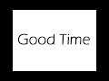 Owl City - Good Time ft. Carly Rae Jepsen LYRICS