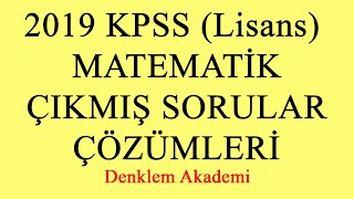2019 KPSS Lisans Matematik Çıkmış Sorular